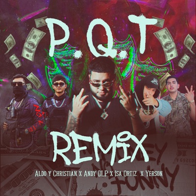 P Q T (Remix) - Single