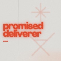 Promised Deliverer - Single - CLINE