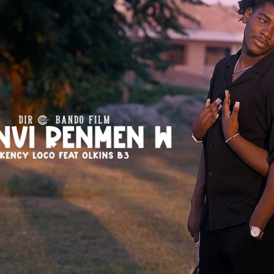 M'anvi renmen'w (Kency Loco) (feat. Olkins B3) - Single