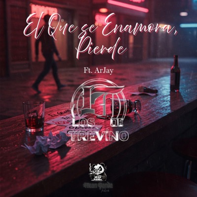 El Que se Enamora, Pierde (feat. ArJay) - Single