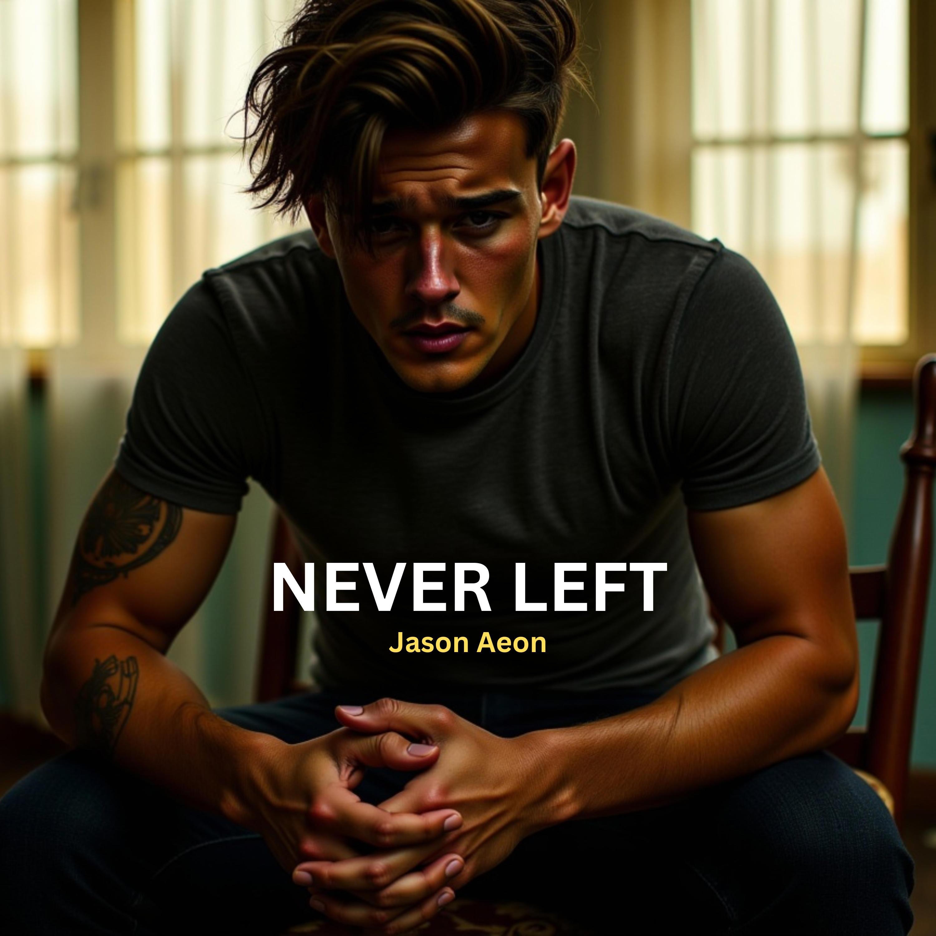 Never Left - Single