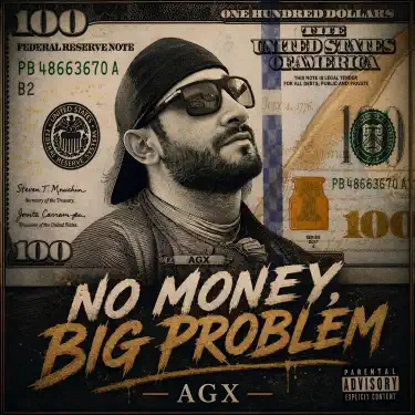 No Money Big Problem-AGX