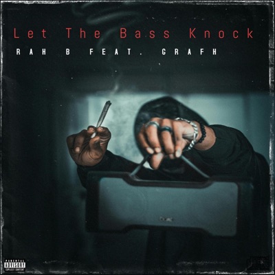 LET THE BASS KNOCK (feat. GRAFH) - Single
