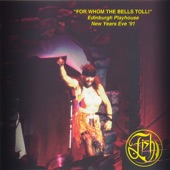 For Whom The Bells Toll! (Edinburgh Playhouse New Year's Eve 1991) [live] artwork