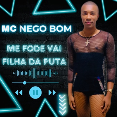Me Fode Vai Filha da Puta (feat. Mc Vuk Vuk) - Single