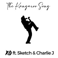 The Kangaroo Song (feat. Sketch & Charlie J) - Single - X.O