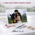 A TRUE LOVE FROM UPRIGHT HEART