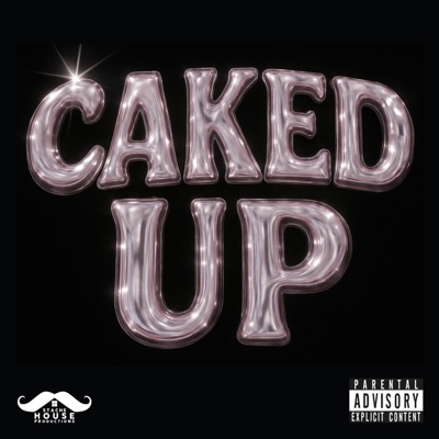 CAKED UP - Single
