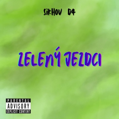 ZELENÝ JEZDCI (feat. D4) - Single