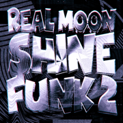 REAL MOONSHINE FUNK 2 - DJ Rob-E & TRXSHBXY