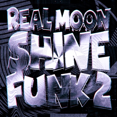 REAL MOONSHINE FUNK 2 - EP