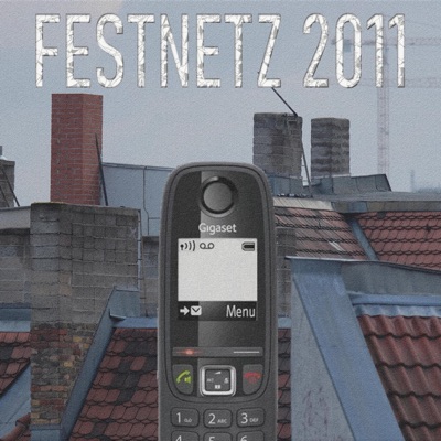 Festnetz 2011 (feat. Kawo, Atala & Elvood) - Single