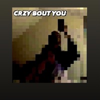 CRZY BOUT YOU - Single - JXDYHILL