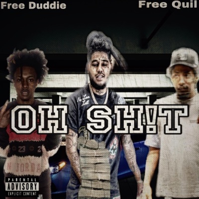 Ohh Shit (feat. Delowe & Tay Squeezah) - Single