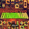 Automotivo Extraordinário (feat. Mc Magrinho & Mc 7Belo) - Single