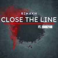 Close the Line (feat. Shanzyan) - Single - Rimakh