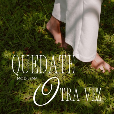 QUEDATE OTRA VEZ - Single