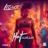 Leonce - Hot Already