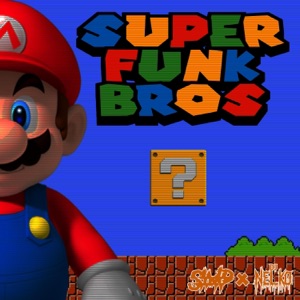 SUPER FUNK BROS (feat. DJ N3LK0) - EP