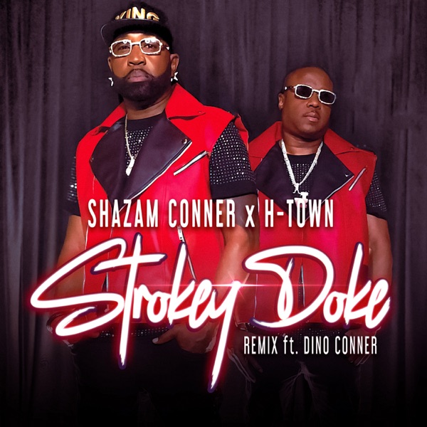 Strokey Doke (Remix) [feat. Dino Conner] - Single