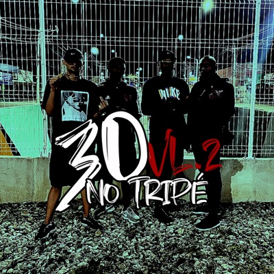 Trinta no Tripé 2 (feat. Felipe Lobão, Iory Mc, Evanblack & Jeffin) - Single