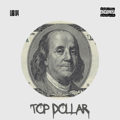 Top Dollar (feat. DUBCEE, Da Gan'sta, 9millie & AL Choppa) - Single