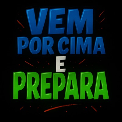 Vem por Cima e Prepara - Single
