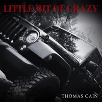 Little Bit of Crazy (Remastered) - Single - Thomas Cain