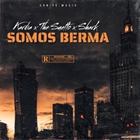 Somos Berma (feat. Shark & Kardia) - Single - The Suelto