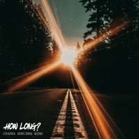 How Long (feat. King Jims & R!dm) - Single - ChaFra
