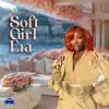 Spice - Soft Girl Era