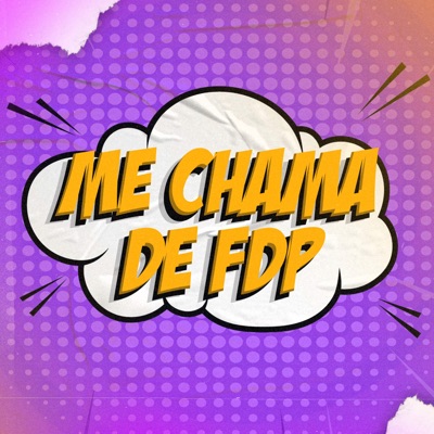 Me Chama de Fdp - Single