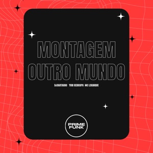 Montagem Outro Mundo (feat. Prime Funk)