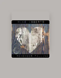 收听 Mike Isberto、观看音乐视频、阅读小传、查看巡演日期等 ！