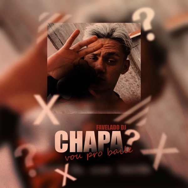 Vou pro Baile Chapa