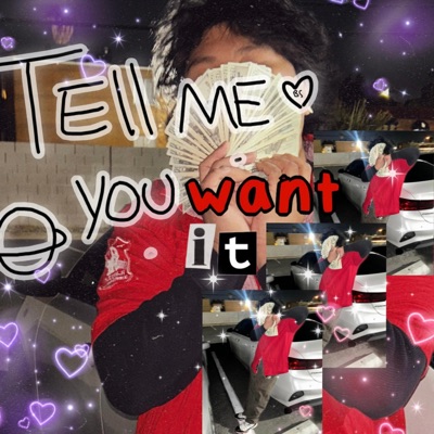 Tell me you want it - Single