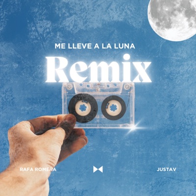 Me Lleve a la Luna (Remix) - Single