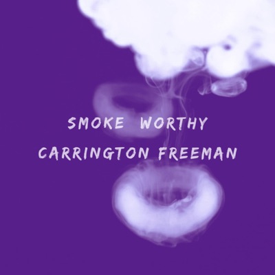 Smoke Worthy - Single