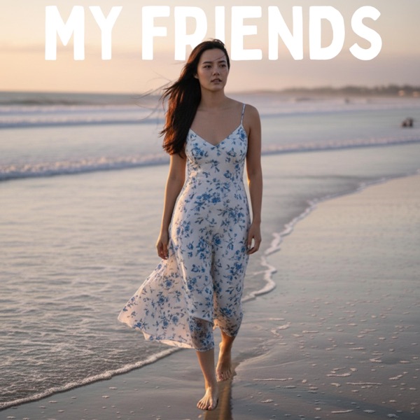 MY FRIENDS