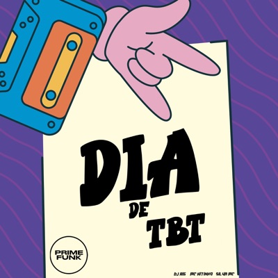 DIA DE TBT (feat. Prime Funk) - Single