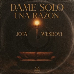 Dame solo una razón