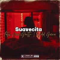 Suavecita (feat. Ghetto-T., Bad Boi Surge & Loco Mic) - Single - Latin Crue