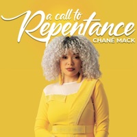 Chane Mack - A CALL TO REPENTANCE