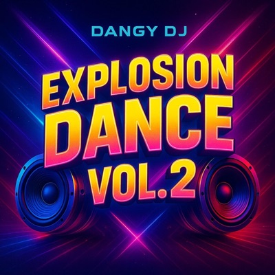 Explosion Dance, Vol. 2