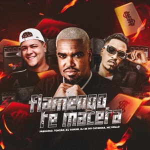 Flamengo Te Maceta (feat. Tonzão & MC Mello)