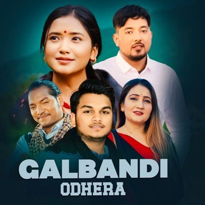 GALBANDI ODHERA (feat. Bikash Shrestha & Juna Gurung) - Single
