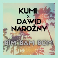 BIM BAM BOM - Single - Kumi & Dawid Narożny