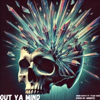 OUT YA MIND (feat. Tyler Soze) - Single - Webb Wavvy