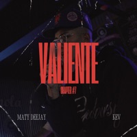 Valiente (Chapter #7) - Single - Maty Deejay & KEV