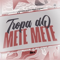 Tropa do Mete Mete - Single - DJ ALAN DF, Dj Shmal Original & Maguina MC